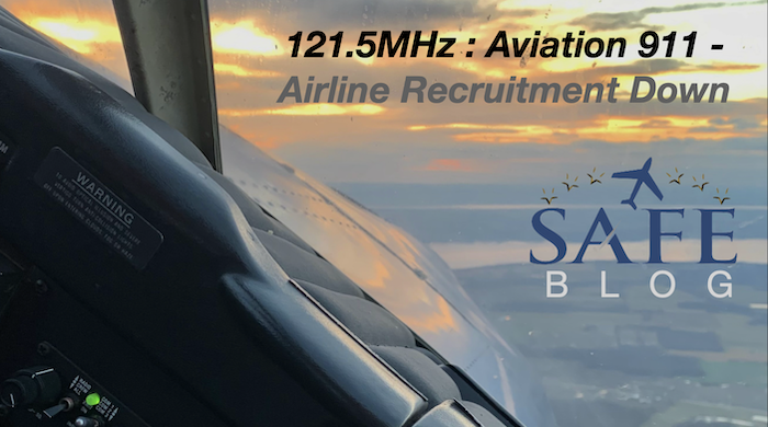 121.5MHz: Aviation 911 – Airline Recruitment Down